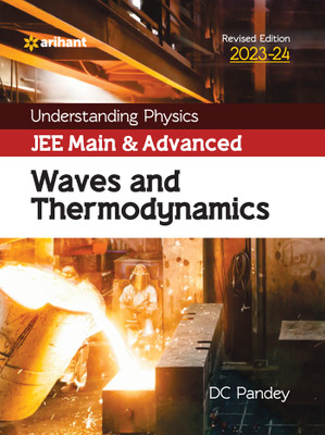 (OldEditon)Arihant
UnderstandingPhysicsJEEMain&AdvancedWavesandThermodynamics(English, Paperback, Pandey DC)