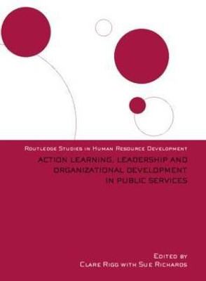 Action Learning, Leadership and Organizational Development in Public Services(English, Hardcover, unknown)