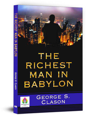 The Richest Man in Babylon  - Best Book to Read by George S. Clason(English, Paperback, Clason George S.)