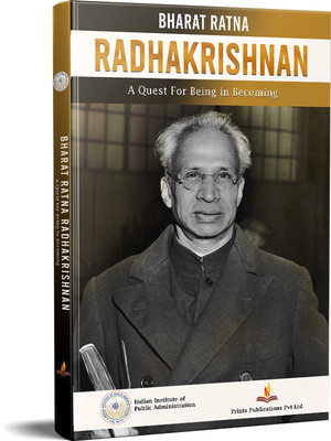 BHARAT RATNA RADHAKRISHNAN :
A Quest for Being in Becoming(Hardcover, Surendra Nath Tripathi, Dr.Saket Bihari)