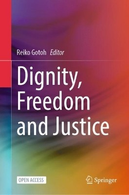 Dignity, Freedom and Justice(English, Hardcover, unknown)