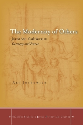 The Modernity of Others(English, Hardcover, Joskowicz Ari)