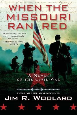 When the Missouri Ran Red(English, Paperback, Woolard Jim R.)