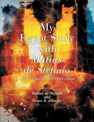 My Egypt Story with Matias de Stefano(English, Paperback, Eleazar Grace B)