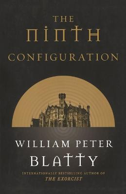 The Ninth Configuration(English, Paperback, Blatty William Peter)