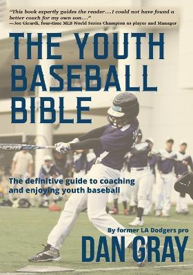 Youth Baseball Bible(English, Paperback, Gray Dan)