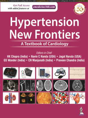 Hypertension New Frontiers: A Textbook of Cardiology - First of its kind on textbook on hypertension.
More than 300 contributors from India and abroad.
Focuses on every aspect of cardiovascular imaging and intervention.
Large portion of this book is devoted to the non-invasive modality of echocardi Hypertension New Frontiers: A Textbook of Cardiology - First of its kind on textbook on hypertension.
More than 300 contributors from India and abroad.
Focuses on every aspect of cardiovascular imaging and intervention.
Large portion of this book is devoted to the non-invasive modality of echocardi