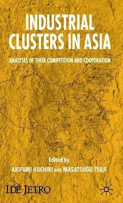 Industrial Clusters in Asia(English, Hardcover, unknown)