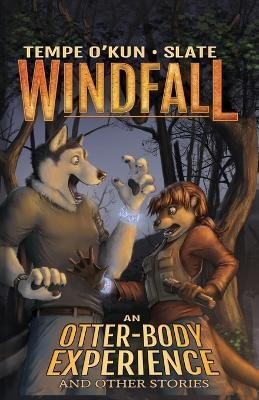 Windfall - An Otter-Body Experience and Other Stories(English, Paperback, O'Kun Tempe)