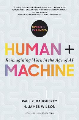 Human + Machine, Updated and Expanded(English, Hardcover, Daugherty Paul R.)