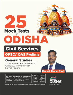 25 Mock Test Series for Odisha Civil Services Opsc/ OAS Prelims General Studies - 20 for Paper 1 & 5 for Paper 2 with 2023 Previous Year Solved Papers - Ocs Test Series - Fully Solved(English, Paperback, Rout Deepak Kumar)