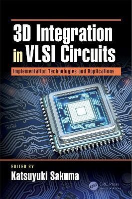 3D Integration in VLSI Circuits(English, Electronic book text, unknown)