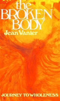 The Broken Body(English, Paperback, Vanier Jean)