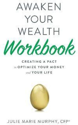 Awaken Your Wealth Workbook(English, Paperback, Murphy Julie)