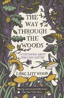 The Way Through the Woods(English, Paperback, Litt Woon Long)