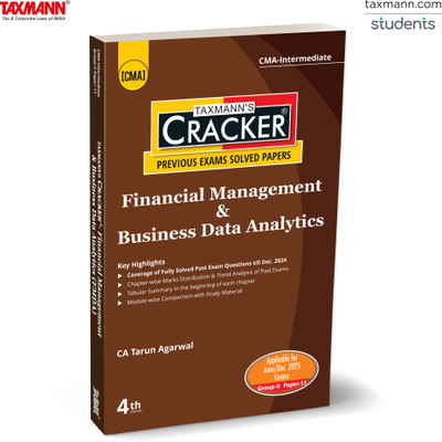 Taxmann's CRACKER for Financial Management & Business Data Analytics (Paper 11 | FMDA) – Covering Past Exam Questions & Answers | Summaries | CMA Intermediate | New Syllabus | June/Dec. 2025 Exams(Paperback, CA Tarun Agarwal)