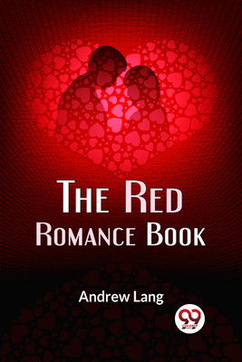 The Red Romance Book(English, Paperback, Lang Andrew)
