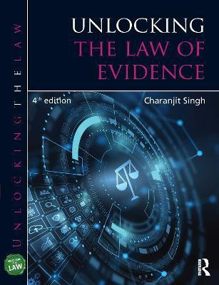 Unlocking the Law of Evidence(English, Paperback, Singh Charanjit)