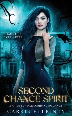 Second Chance Spirit(English, Paperback, Pulkinen Carrie)