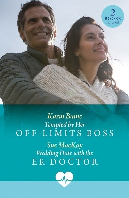 Tempted By Her Off-Limits Boss / Wedding Date With The Er Doctor(English, Paperback, Baine Karin)