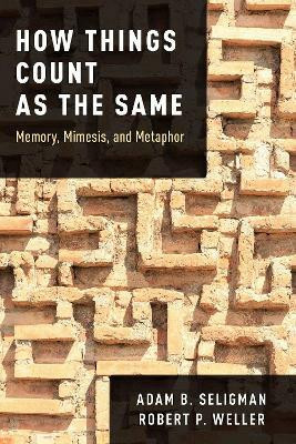 How Things Count as the Same(English, Paperback, Seligman Adam B.)