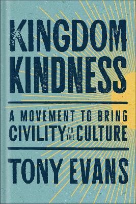 Kingdom Kindness(English, Hardcover, Evans Tony)
