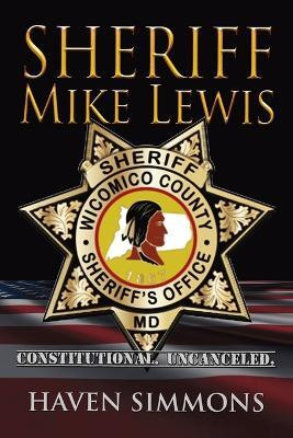 Sheriff Mike Lewis(English, Paperback, Simmons Haven)