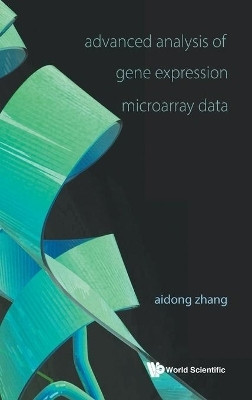 Advanced Analysis Of Gene Expression Microarray Data(English, Hardcover, Zhang Aidong)