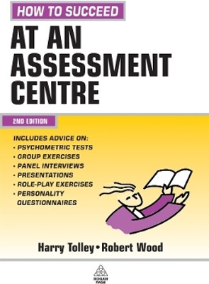 How to Succeed at an Assessment Centre(English, Paperback, Tolley Harry)