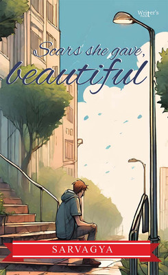 Scars She Gave, Beautiful(Paperback, Sarvagya Mishra)