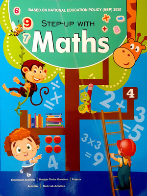 BASED ON NATIONAL EDUCATION POLICY (NEP) 2020 
STEP-UP WITH MATHS 
CLASS 4(Paperback, DR. SHIPRA GUPTA, MAMTA SHARMA)