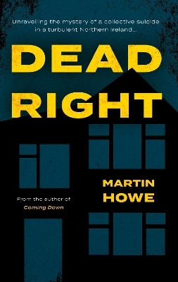 Dead Right(English, Paperback, Howe Martin)