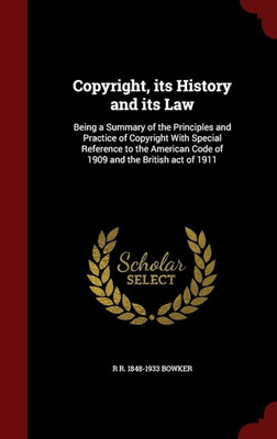 Its History and Its Law(Paperback, Bowker, Richard Rogers)