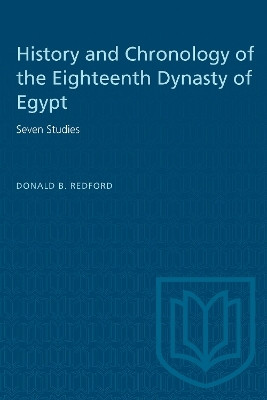 History and Chronology of the Eighteenth Dynasty of Egypt(English, Electronic book text, Redford Donald)