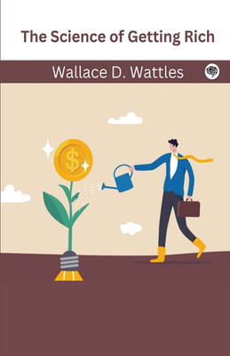 The Science of Getting Rich.(English, Hardcover, Wattles Wallace D)