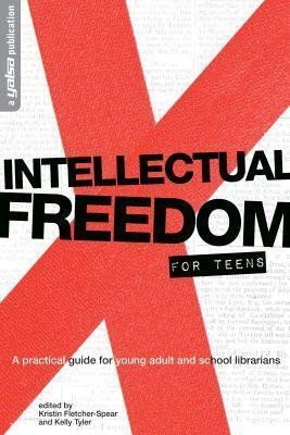 Intellectual Freedom for Teens(English, Paperback, Fletcher-Spear Kristin)
