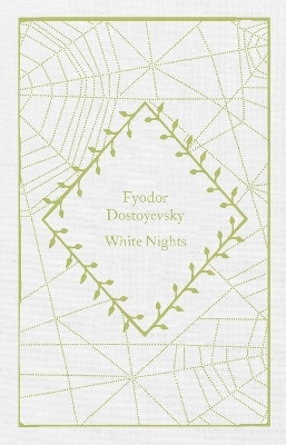 White Nights(English, Hardcover, Dostoyevsky Fyodor)