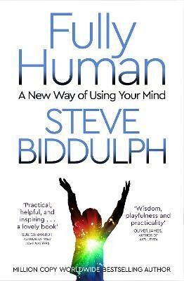 Fully Human(English, Paperback, Biddulph Steve)