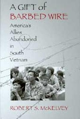 A Gift of Barbed Wire(English, Paperback, McKelvey Robert S.)