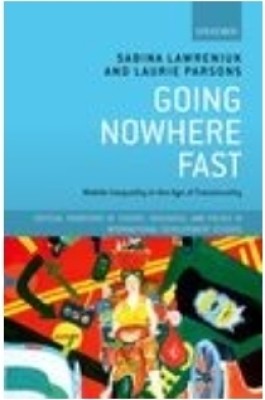 Going Nowhere Fast: Mobile Inequality in the Age of Translocality(Paperback, Kumar)