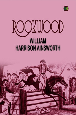 Rookwood(Paperback, William Harrison Ainsworth)