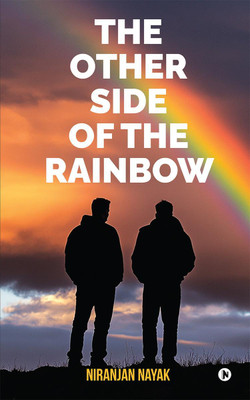 The Other Side of the Rainbow(English, Hardcover, Niranjan Nayak)