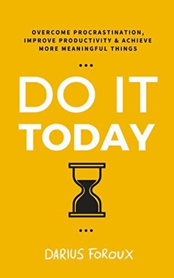 Do It Today(Paperback, Darius foroux)