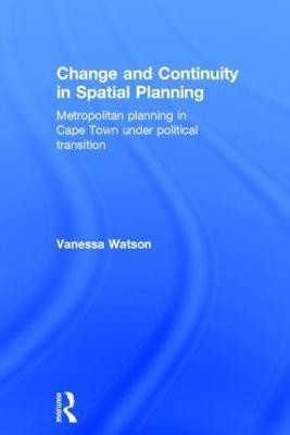 Change and Continuity in Spatial Planning(English, Hardcover, Watson Vanessa)