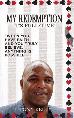 My Redemption(English, Hardcover, Kelly Tony)