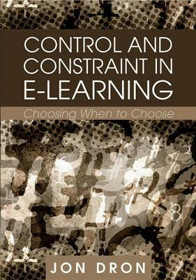 Control and Constraint in E-Learning  - Choosing When to Choose(English, Hardcover, unknown)