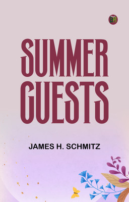 Summer Guests(Paperback, James H. Schmitz)