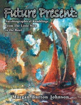 Future Present(English, Paperback, Johnson Morgan Burton)