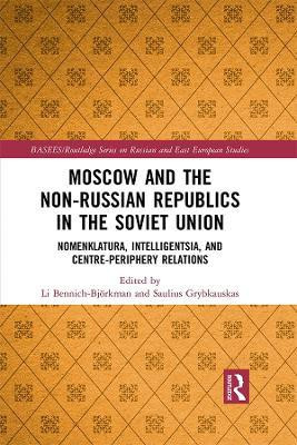 Moscow and the Non-Russian Republics in the Soviet Union(English, Electronic book text, unknown)