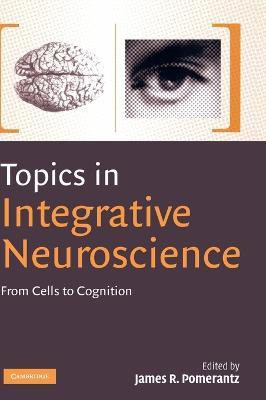 Topics in Integrative Neuroscience(English, Hardcover, unknown)